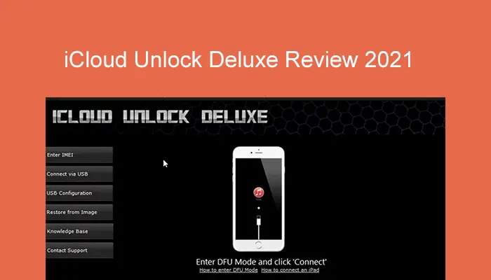 2021 Icloud Unlock Deluxe Review Free Download Guide